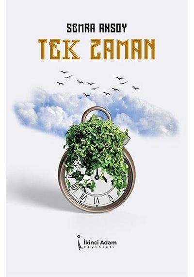 Tek Zaman - Semra Aksoy - İkinci Adam Yayınları