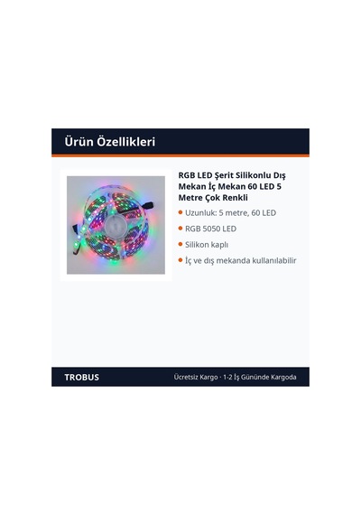Trobus Rgb Led Şerit Silikonlu Dış Mekan İç Mekan 60 Led 5 Metre Çok Renkli