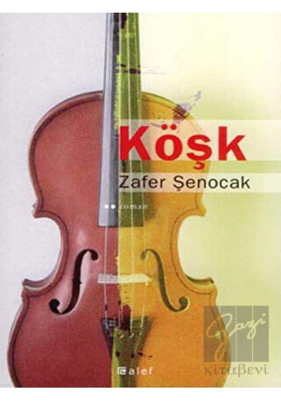 Köşk - Zafer Şenocak - Alef