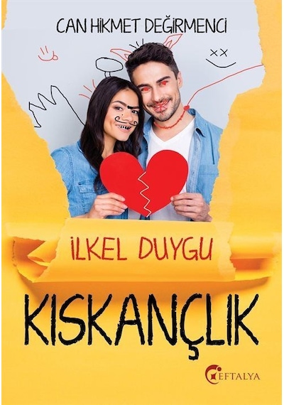 Kıskançlık - Can Hikmet Değirmenci - Eftalya Yayınları