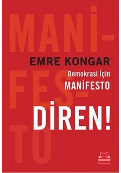 Demokrasi İçin Manifesto Diren! Emre Kongar