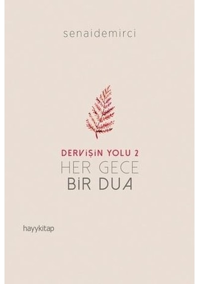 Dervişin Yolu 2-Her Gece Bir Dua - Senai Demirci - Hayykitap