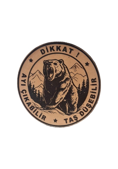 Dikkat Ayı Çıkabilir Taş Düşebilir Deri Peç- Arma - Leather Patch Çok Renkli