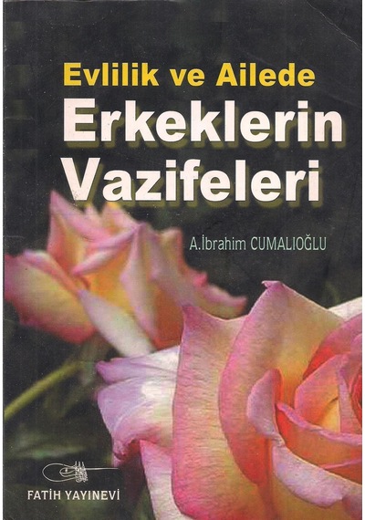 Evlilik Ve Ailede Erkeklerin Vazifeleri N11.30106