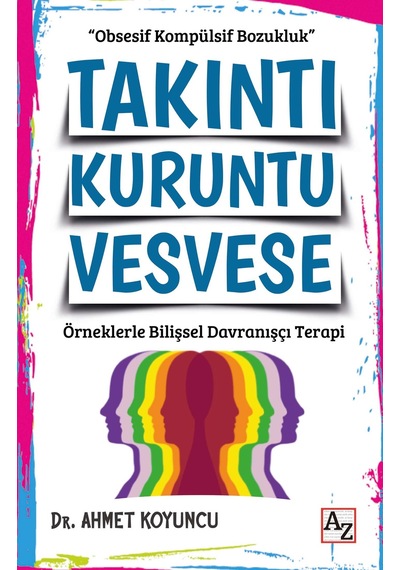 Takıntı Kuruntu Vesvese - Dr. Ahmet Koyuncu