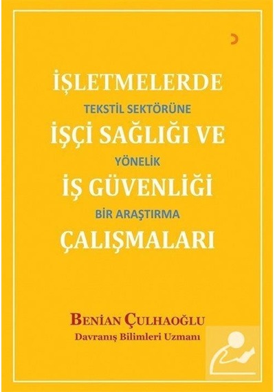 Işletmelerde Işçi Sağlığı ve Iş Güvenliği Çalışmaları Benian