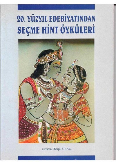 20. Yüzyıl Hint Edebiyatından Seçme Hint Öyküleri