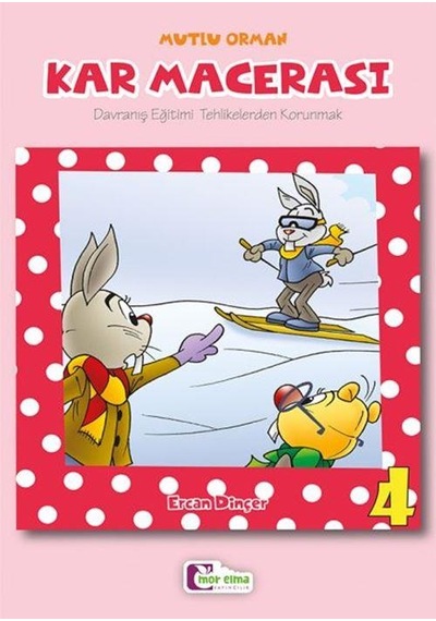 Kar Macerası 4 - Ercan Dinçer - Mor Elma Yayıncılık