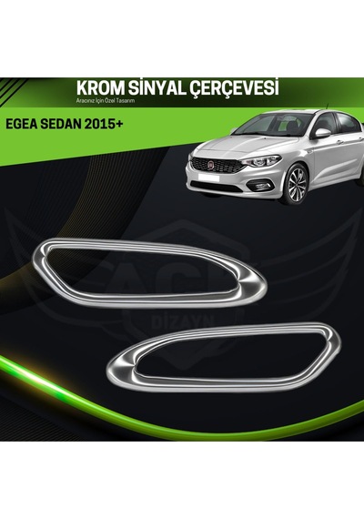 Fieat Egea Sedan 2015+ Araca Özel Krom Sinyal Çerçevesi A+