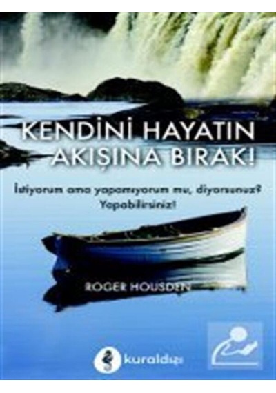 Kendini Hayatın Akışına Bırak, Mutlu Olma Cesareti / 3'lü Set