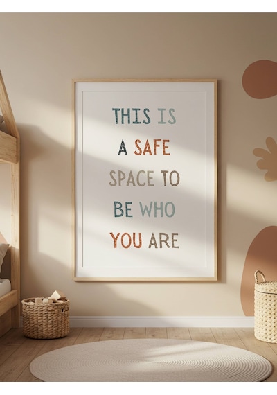 This Is A Safe Space To Be Who You Are Dijital Baskı Poster V1 Çerçevesiz
