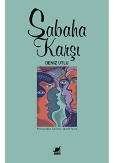 Sabaha Karşı - Deniz Utlu - Ayrıntı Yayınları