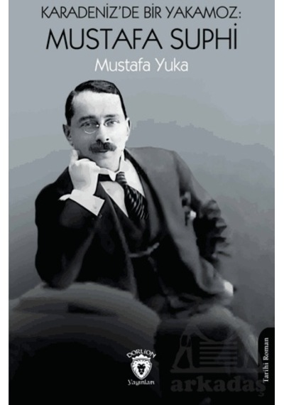 Karadeniz De Bir Yakamoz: Mustafa Suphi