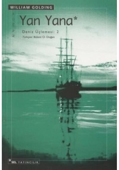 Yan Yana - Deniz Üçlemesi:2 - William Golding - Sel Yayıncılık