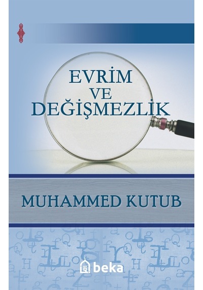 Evrim Ve Değişmezlik - Muhammed Kutub