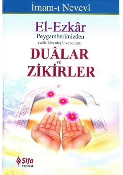 El Ezkar Peygamberimizden Dualar Ve  Zikirler