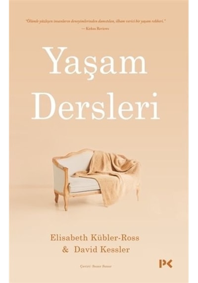 Yaşam Dersleri - David Kessler -  Elisabeth Kübler-Ross - Profil Kitap
