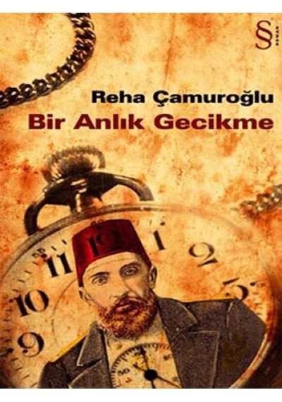 Bir Anlık Gecikme - Reha Çamuroğlu - Everest Yayınları