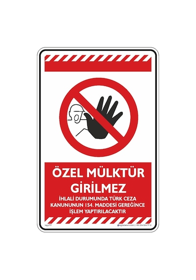Özel Mülktür Girilmez İhlali Durumunda Türk Ceza Kanununun 154. Maddesi Gereğince İşlem Yaptırılacaktır.