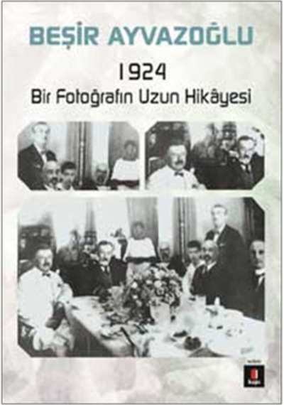 1924 Bir Fotoğrafın Uzun Hikayesi-Kapı Yayınları