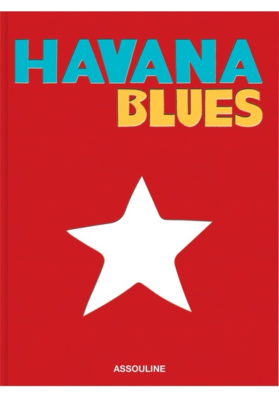 Assouline Havana Blues Ikonik Küba Başkenti Havanaya Dair Silk Kapak Kitap Biblo