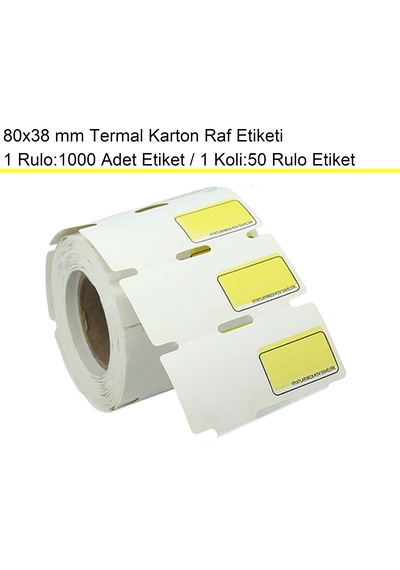 80x38 Mm Termal Karton Raf Reyon Etiketi Sarı Çerçeveli 1 Rulo:1000 Adet 1 Koli:50 Rulo / En:80 Mm Boy:38 Mm 50