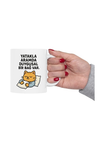 Yatakla Aramda Duygusal Bir Bağ Var Baskılı - Hediye Porselen Kupa Bardak Beyaz