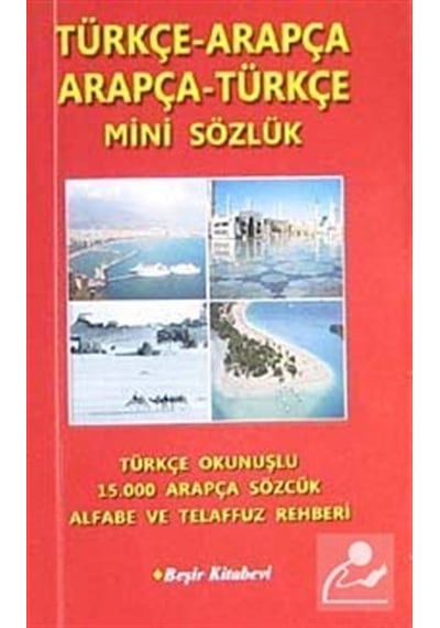 Türkçe-Arapça Arapça Türkçe Mini Sözlük / B. Orhan Doğan