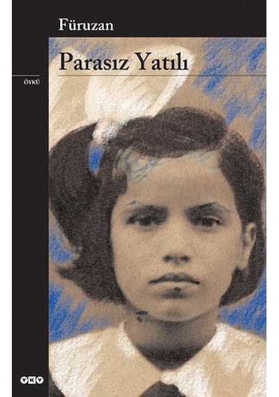 Parasız Yatılı - Füruzan - Füruzan - Yapı Kredi Yayınları