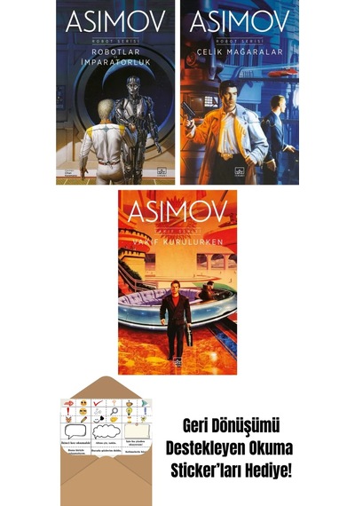 Robotlar Ve İmparatorluk Robot Serisi 4. Kitap + Çelik Mağaralar Robot Serisi 1. Kitap + Vakıf Kurulurken Vakıf Serisi 6. Kitap