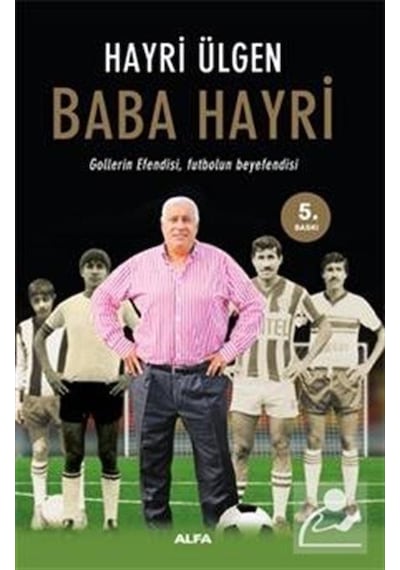Baba Hayri - Hayri Ülgen - Alfa Yayıncılık