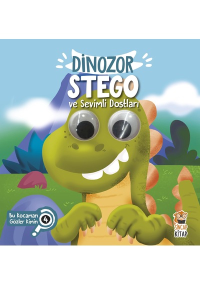 Bu Kocaman Gözler Kimin 4 - Dinozor Stego Ve Sevimli Dostları - Sxcx-601599