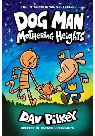 Pilkey Dog Man 10: Mothering Heights