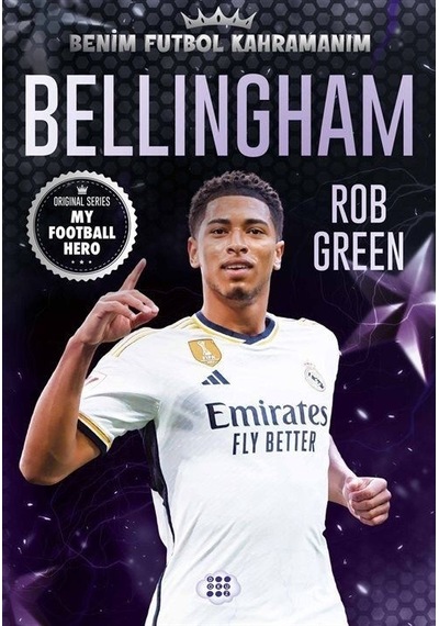 Bellingham - Benim Futbol Kahramanım - Rob Green - Dokuz Yayınları