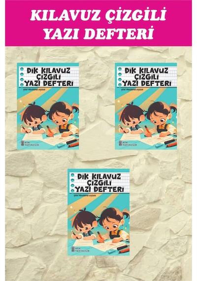 1.sınıf Dik Temel Harflerle Kılavuz Çizgili Yazı Defteri Orta Boy - 3 Adet