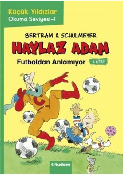 Haylaz Adam Futboldan Anlamıyor 5