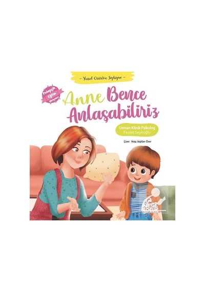 Mercankitap Anne Bence Anlaşabiliriz / Uz. Klinik. Psk. Fazilet Seyitoğlu