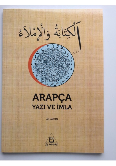 Arapça Yazı ve İmla  - Ali Aydın  - Üniversite Yayınları