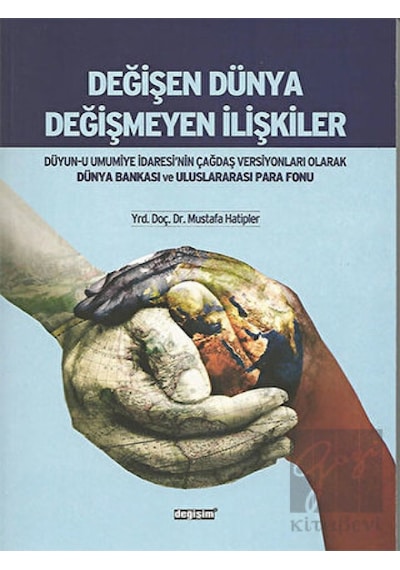 Değişen Dünya Değişmeyen İlişkiler