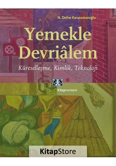 Yemekle Devrialem / N. Defne Karaosmanoğlu