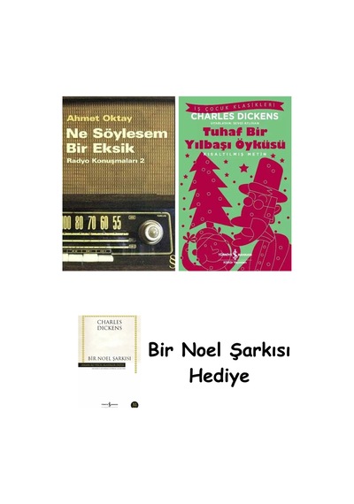 Ne Söylesem Bir Eksik + Tuhaf Bir Yılbaşı Öyküsü + Bir Noel Şarkısı