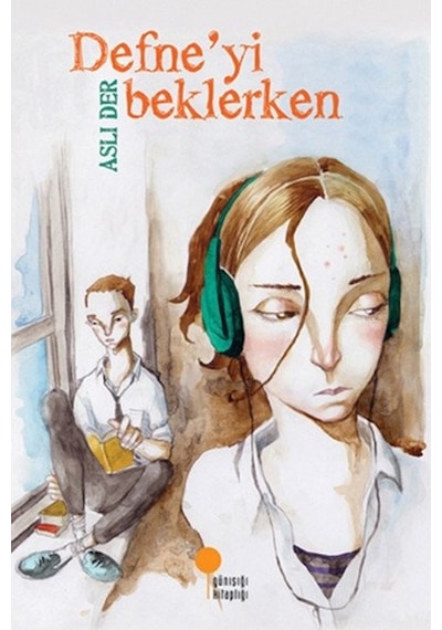 Defne'yi Beklerken - Aslı Der - Günışığı Kitaplığı
