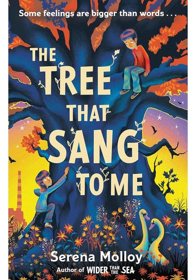 The Tree That Sang To Me: A Beautiful Story Of Empathy And Friendship By Award-winning Author