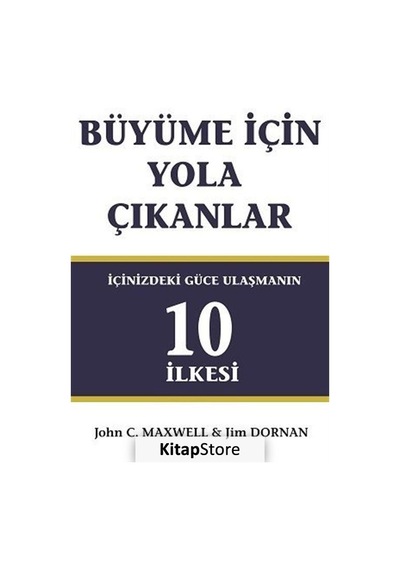 Büyüme için Yola Çıkanlar - John C. Maxwell