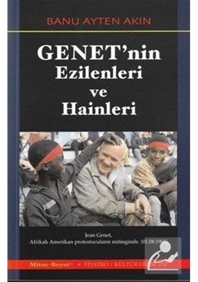 Genet'nin Ezilenleri ve Hainleri - Banu Ayten Akın - Mitos Boyut Yayınları