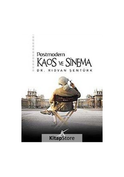Postmodern Kaos ve Sinema / Rıdvan Şentürk