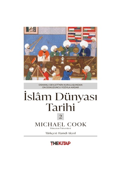 İslam Dünyası Tarihi 2 - Osmanlı Devleti'nin Kuruluşundan On Dokuzuncu Yüzyıla Kadar Sku: Smgstkdf2c422053