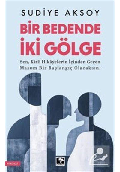 Bir Bedende İki Gölge / Sudiye Aksoy