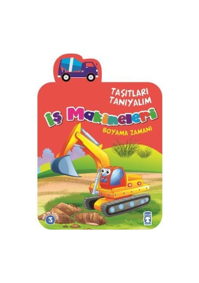 Iş Makineleri Boyama Zamanı - Taşıtları Tanıyalım (518614318)