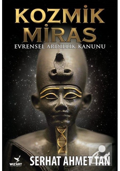 Kozmik Miras - Serhat Ahmet Tan - Wizart Yayınları